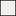 A small, square shape with a light gray fill and a thin, dark border on a white background.